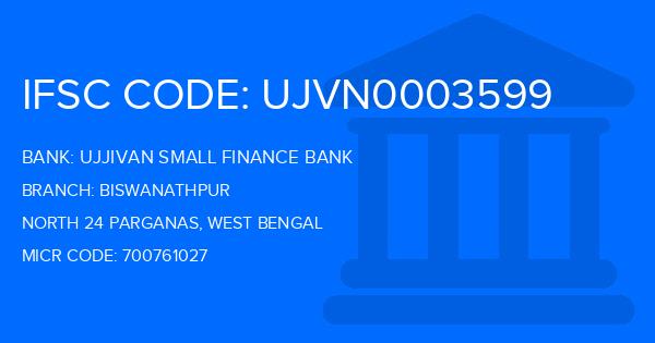 Ujjivan Small Finance Bank Biswanathpur Branch IFSC Code