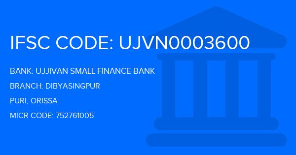 Ujjivan Small Finance Bank Dibyasingpur Branch IFSC Code