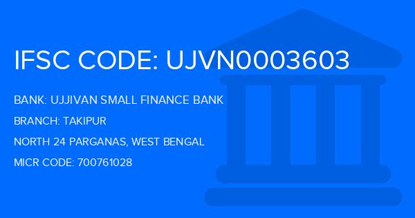 Ujjivan Small Finance Bank Takipur Branch IFSC Code