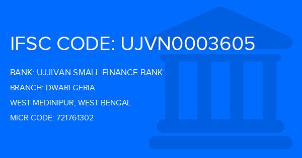 Ujjivan Small Finance Bank Dwari Geria Branch IFSC Code