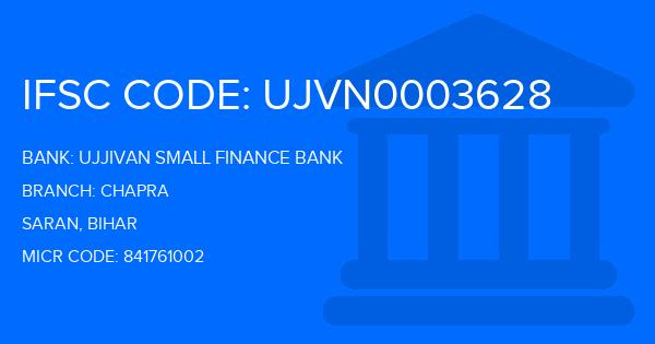 Ujjivan Small Finance Bank Chapra Branch IFSC Code