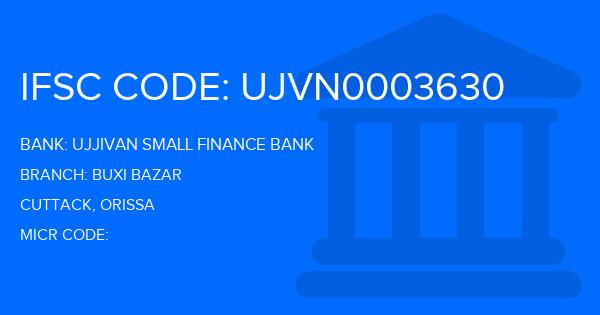 Ujjivan Small Finance Bank Buxi Bazar Branch IFSC Code
