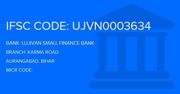 Ujjivan Small Finance Bank Karma Road Branch IFSC Code