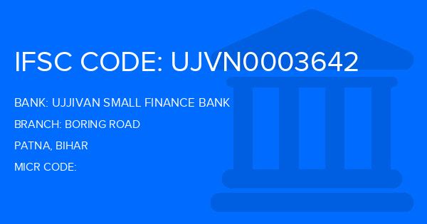 Ujjivan Small Finance Bank Boring Road Branch IFSC Code