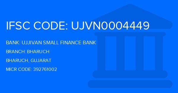 Ujjivan Small Finance Bank Bharuch Branch IFSC Code