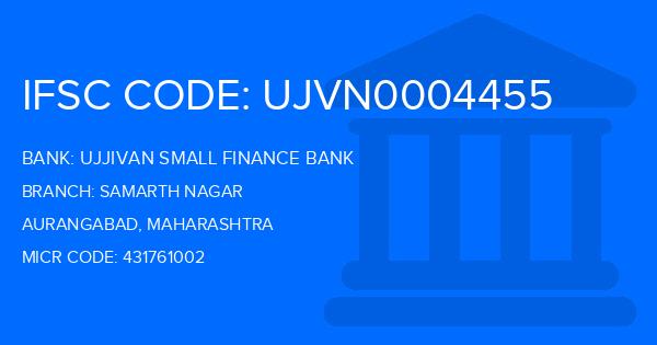 Ujjivan Small Finance Bank Samarth Nagar Branch IFSC Code