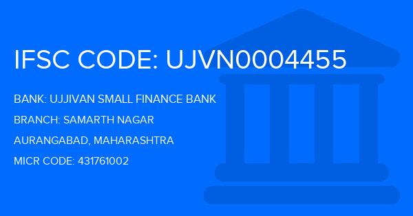 Ujjivan Small Finance Bank Samarth Nagar Branch IFSC Code