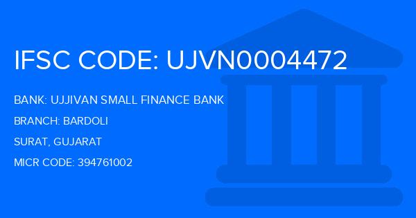 Ujjivan Small Finance Bank Bardoli Branch IFSC Code