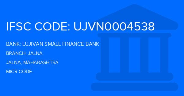 Ujjivan Small Finance Bank Jalna Branch IFSC Code