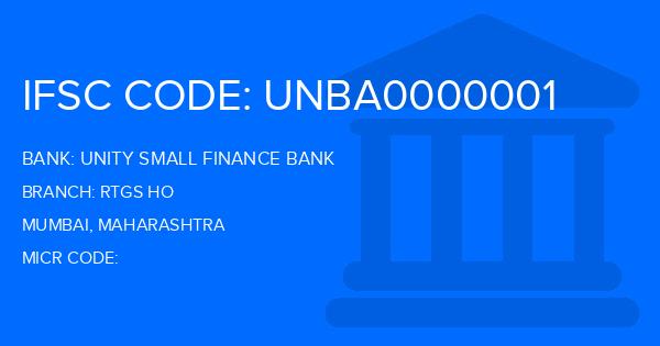 Unity Small Finance Bank Rtgs Ho Branch IFSC Code