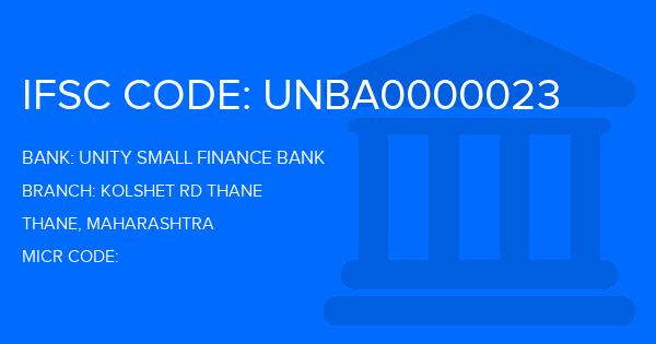 Unity Small Finance Bank Kolshet Rd Thane Branch IFSC Code