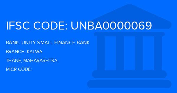 Unity Small Finance Bank Kalwa Branch IFSC Code