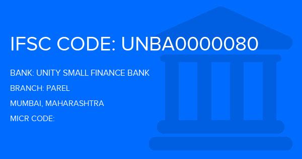 Unity Small Finance Bank Parel Branch IFSC Code