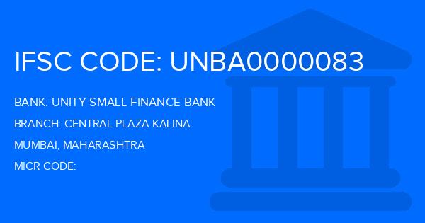 Unity Small Finance Bank Central Plaza Kalina Branch IFSC Code