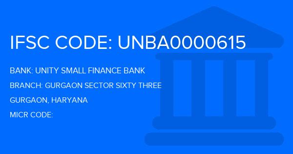 Unity Small Finance Bank Gurgaon Sector Sixty Three Branch IFSC Code