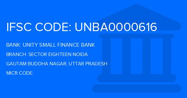 Unity Small Finance Bank Sector Eighteen Noida Branch IFSC Code