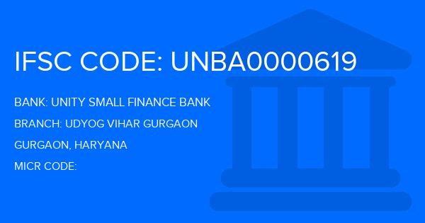 Unity Small Finance Bank Udyog Vihar Gurgaon Branch IFSC Code