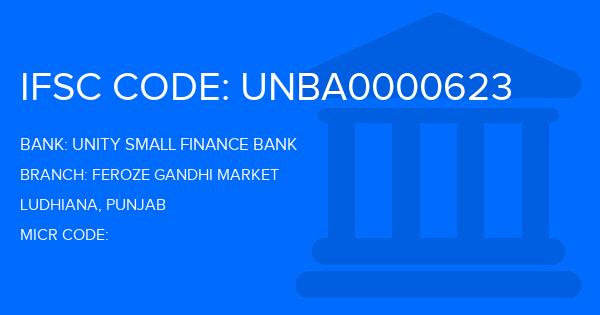 Unity Small Finance Bank Feroze Gandhi Market Branch IFSC Code
