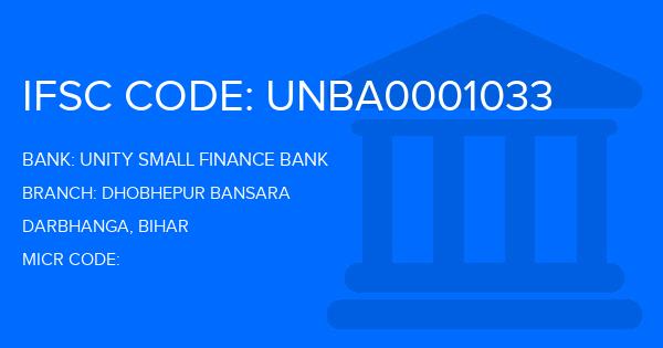 Unity Small Finance Bank Dhobhepur Bansara Branch IFSC Code