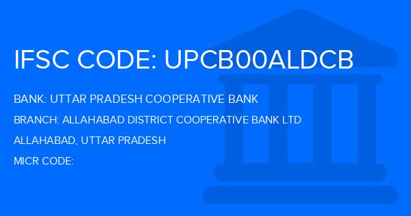 Uttar Pradesh Cooperative Bank Allahabad District Cooperative Bank Ltd Branch IFSC Code