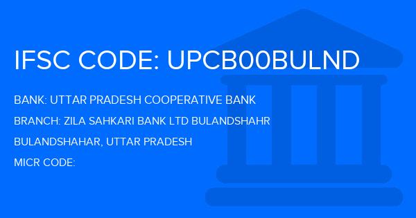 Uttar Pradesh Cooperative Bank Zila Sahkari Bank Ltd Bulandshahr Branch IFSC Code