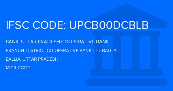 Uttar Pradesh Cooperative Bank District Co Operative Bank Ltd Ballia Branch IFSC Code