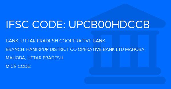 Uttar Pradesh Cooperative Bank Hamirpur District Co Operative Bank Ltd Mahoba Branch IFSC Code
