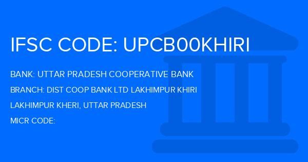 Uttar Pradesh Cooperative Bank Dist Coop Bank Ltd Lakhimpur Khiri Branch IFSC Code