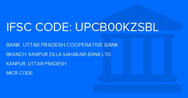 Uttar Pradesh Cooperative Bank Kanpur Zilla Sahakari Bank Ltd Branch IFSC Code