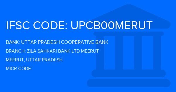 Uttar Pradesh Cooperative Bank Zila Sahkari Bank Ltd Meerut Branch IFSC Code