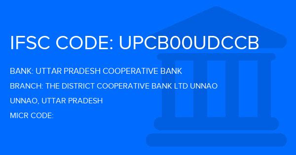 Uttar Pradesh Cooperative Bank The District Cooperative Bank Ltd Unnao Branch IFSC Code