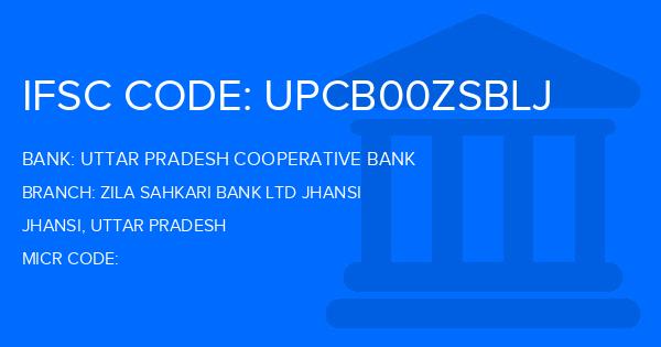 Uttar Pradesh Cooperative Bank Zila Sahkari Bank Ltd Jhansi Branch IFSC Code