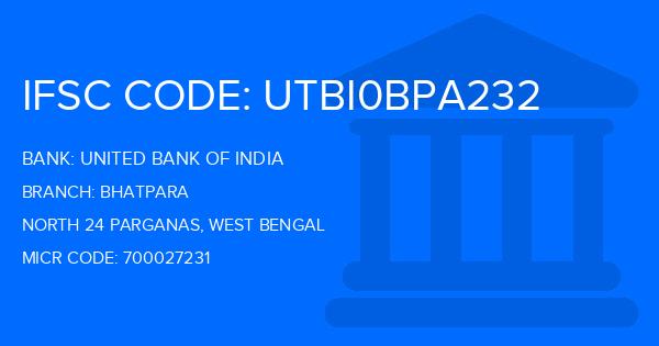 United Bank Of India Bhatpara Branch, North 24 Parganas IFSC Code- UTBI0BPA232,