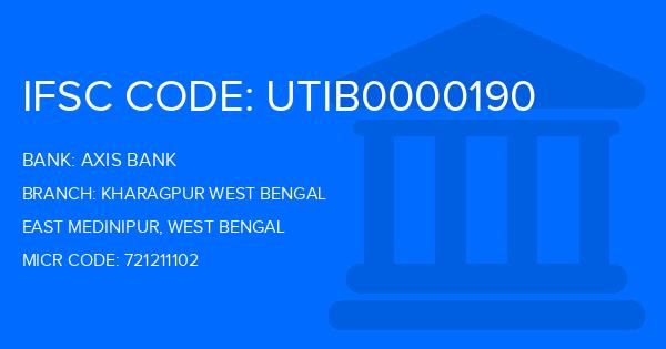 Axis Bank Kharagpur West Bengal Branch IFSC Code