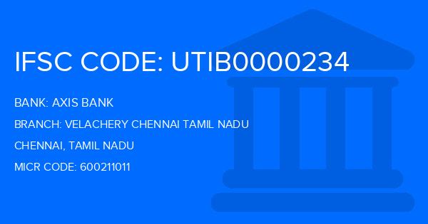 Axis Bank Velachery Chennai Tamil Nadu Branch IFSC Code