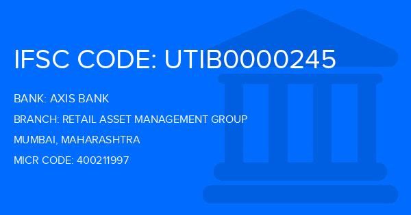 Axis Bank Retail Asset Management Group Branch IFSC Code