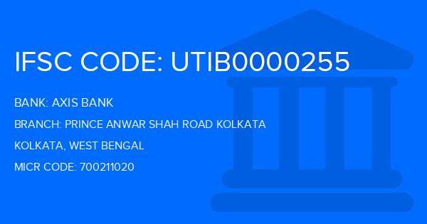 Axis Bank Prince Anwar Shah Road Kolkata Branch IFSC Code