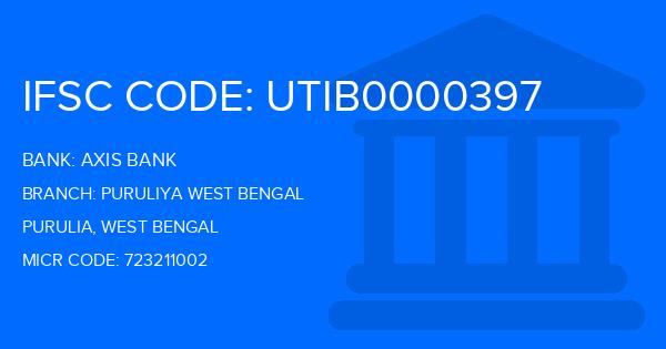 Axis Bank Puruliya West Bengal Branch IFSC Code