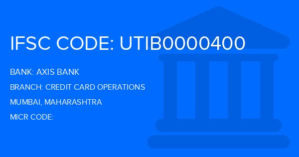 Axis Bank Credit Card Operations Branch IFSC Code