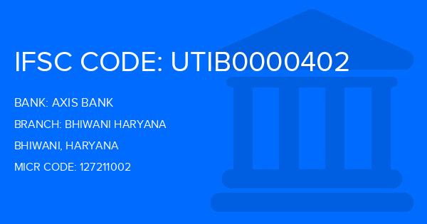 Axis Bank Bhiwani Haryana Branch IFSC Code