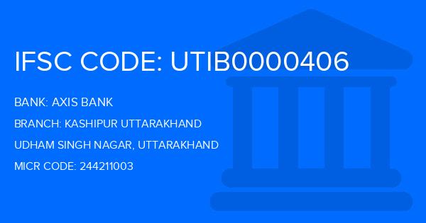 Axis Bank Kashipur Uttarakhand Branch IFSC Code
