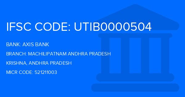 Axis Bank Machilipatnam Andhra Pradesh Branch IFSC Code