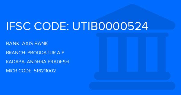 Axis Bank Proddatur A P Branch IFSC Code
