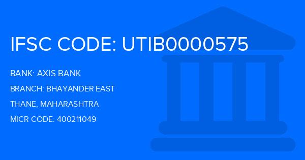 Axis Bank Bhayander East Branch IFSC Code