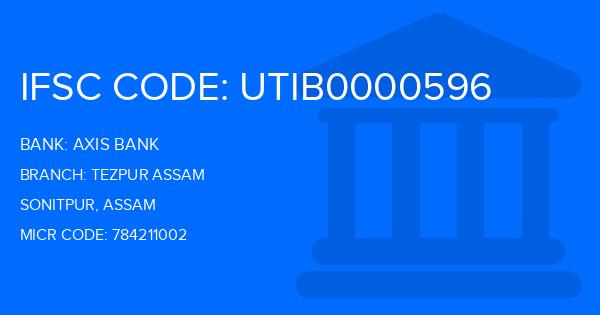 Axis Bank Tezpur Assam Branch IFSC Code