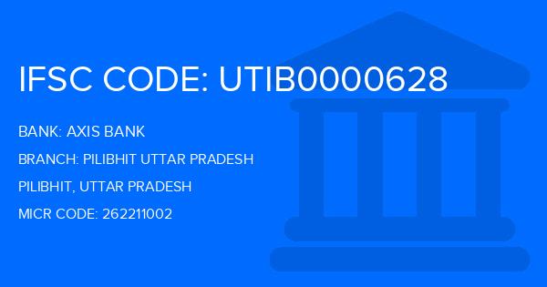 Axis Bank Pilibhit Uttar Pradesh Branch IFSC Code