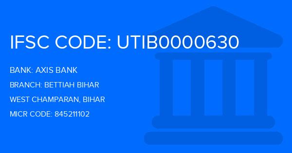 Axis Bank Bettiah Bihar Branch IFSC Code