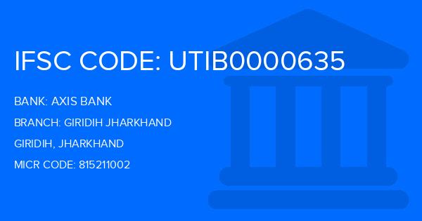 Axis Bank Giridih Jharkhand Branch IFSC Code
