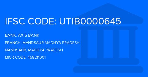 Axis Bank Mandsaur Madhya Pradesh Branch IFSC Code