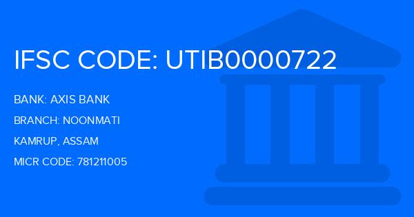 Axis Bank Noonmati Branch IFSC Code